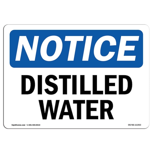 Safety Sign, OSHA Notice, 3.5" Height, Distilled Water Sign, Landscape, 10PK